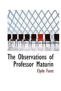 The Observations of Professor Maturin