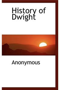History of Dwight