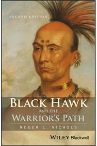 Black Hawk and the Warrior's Path