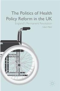 Politics of Health Policy Reform in the UK