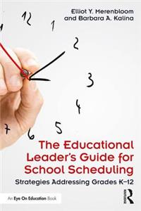 Educational Leader's Guide for School Scheduling
