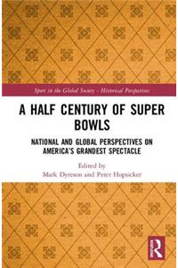 Half Century of Super Bowls