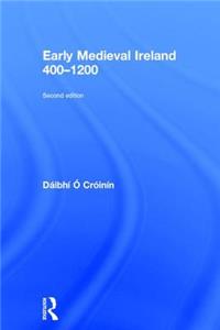 Early Medieval Ireland 400-1200