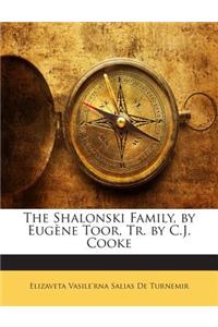 Shalonski Family, by Eugène Toor, Tr. by C.J. Cooke