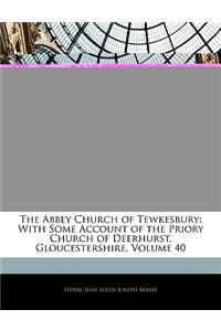 The Abbey Church of Tewkesbury