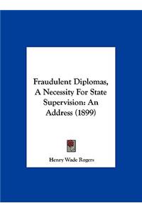 Fraudulent Diplomas, a Necessity for State Supervision