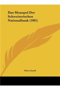 Monopol Der Schweizerischen Nationalbank (1901)