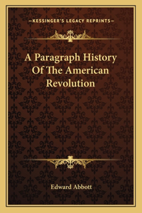 Paragraph History Of The American Revolution
