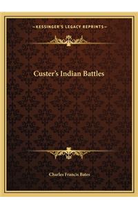 Custer's Indian Battles