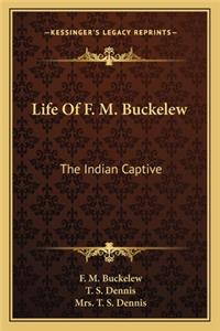 Life Of F. M. Buckelew