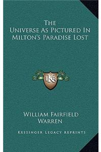 The Universe as Pictured in Milton's Paradise Lost