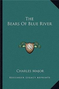 Bears of Blue River the Bears of Blue River