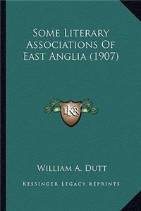 Some Literary Associations of East Anglia (1907)