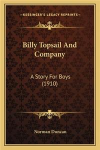 Billy Topsail And Company