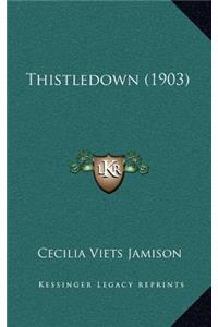 Thistledown (1903)