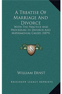 A Treatise of Marriage and Divorce