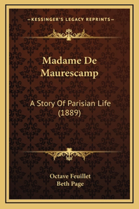 Madame De Maurescamp