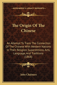 The Origin Of The Chinese