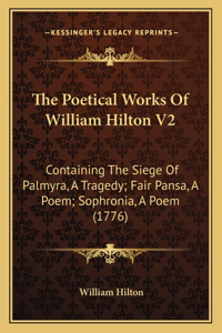 Poetical Works Of William Hilton V2