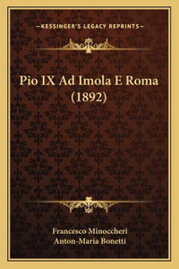 Pio IX Ad Imola E Roma (1892)