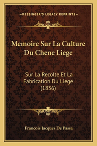 Memoire Sur La Culture Du Chene Liege