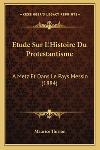 Etude Sur L'Histoire Du Protestantisme