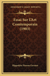 Essai Sur L'Art Comtemporain (1903)