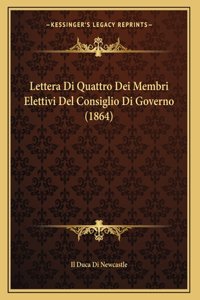 Lettera Di Quattro Dei Membri Elettivi Del Consiglio Di Governo (1864)