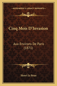Cinq Mois D'Invasion