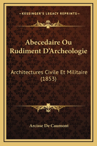 Abecedaire Ou Rudiment D'Archeologie
