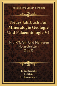 Neues Jahrbuch Fur Mineralogie Geologie Und Palaeontologie V1