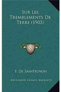 Sur Les Tremblements De Terre (1903)