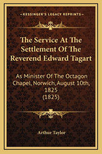 The Service At The Settlement Of The Reverend Edward Tagart