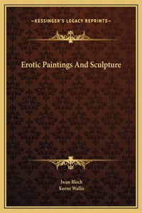 Erotic Paintings And Sculpture