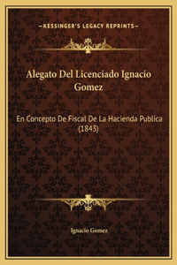 Alegato Del Licenciado Ignacio Gomez