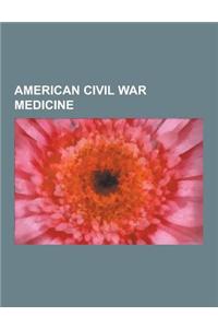 American Civil War Medicine