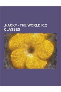 .Hack-- - The World R