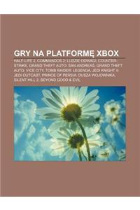 Gry Na Platform Xbox: Half-Life 2, Commandos 2: Ludzie Odwagi, Counter-Strike, Grand Theft Auto: San Andreas, Grand Theft Auto: Vice City