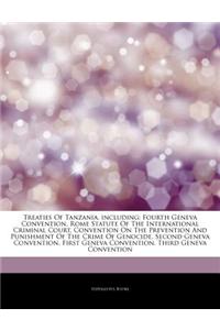 Articles on Treaties of Tanzania, Including: Fourth Geneva Convention, Rome Statute of the International Criminal Court, Convention on the Prevention