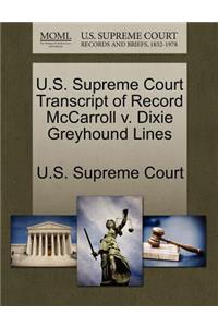 U.S. Supreme Court Transcript of Record McCarroll V. Dixie Greyhound Lines