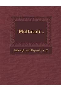 Multatuli...