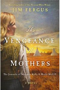 The Vengeance of Mothers