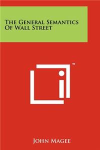 General Semantics Of Wall Street