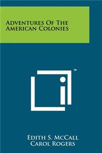 Adventures of the American Colonies