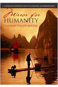 Mirror for Humanity: A Concise Introduction to Cultural Anthropology