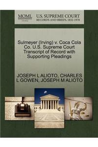 Sulmeyer (Irving) V. Coca Cola Co. U.S. Supreme Court Transcript of Record with Supporting Pleadings