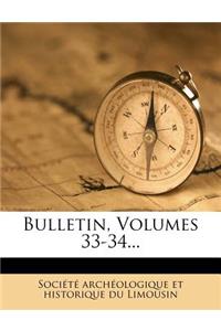 Bulletin, Volumes 33-34...