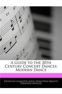 A Guide to the 20th Century Concert Dances