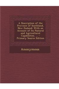 A Description of the Province of Southland, New Zealand