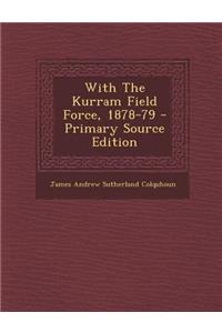 With the Kurram Field Force, 1878-79